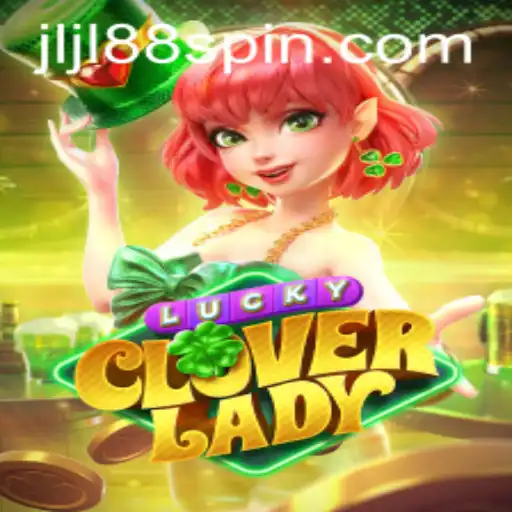Explore the Exciting World of LuckyCloverLady: A Game of Chance and Strategy